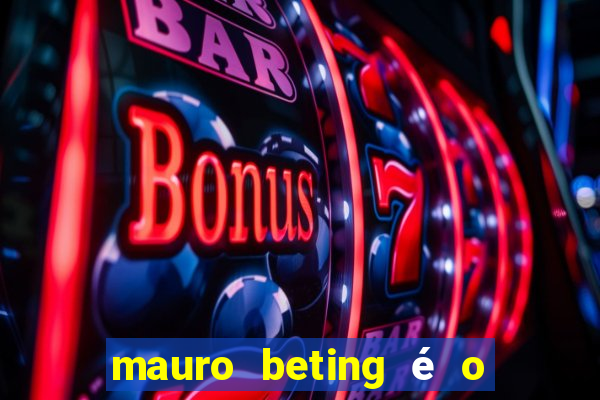 mauro beting é o dono da sportingbet